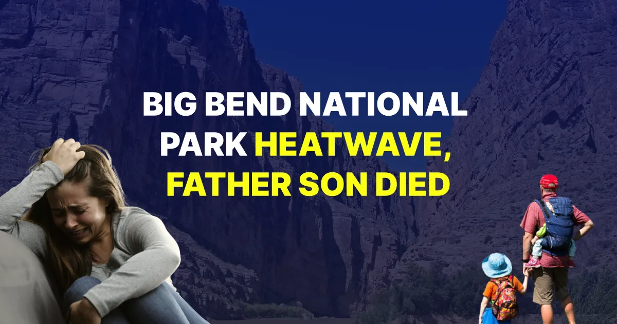Big Bend National Park Heatwave