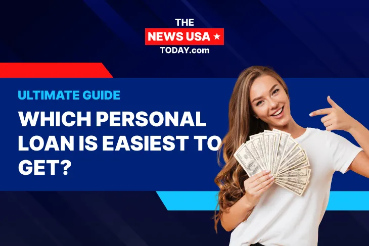 Which Personal Loan Is Easiest to Get_ Your Ultimate Guide
